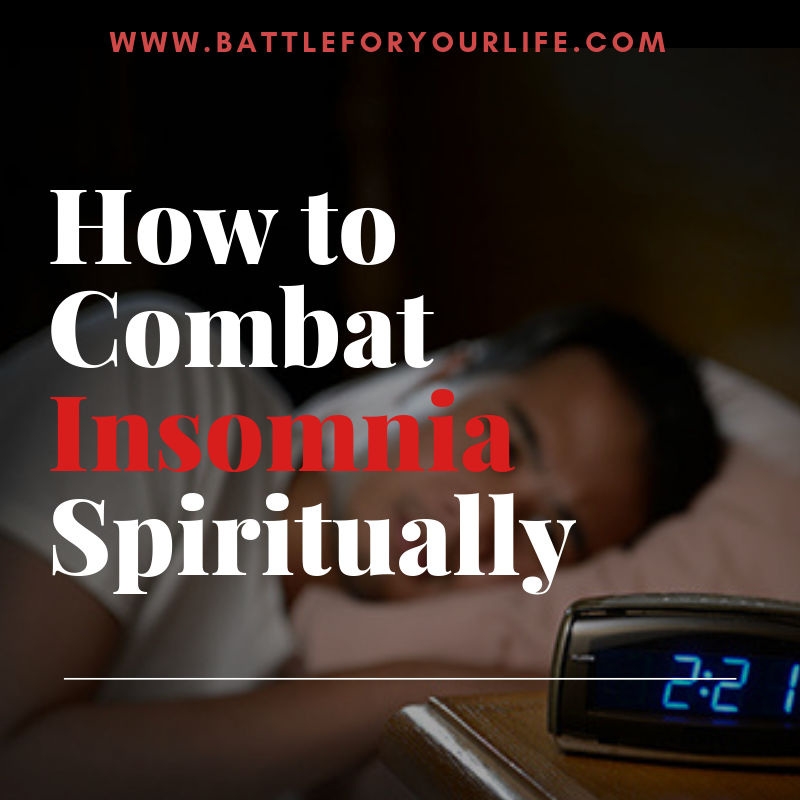 How to Combat Insomnia Spiritually